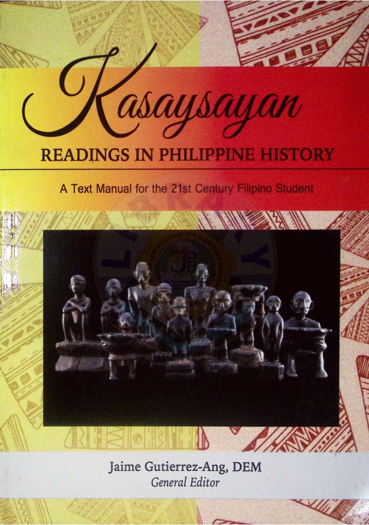 Kasaysayan readings in the Philippine history by Ang 2019